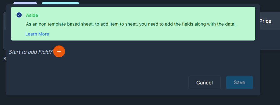 add the first new item to non template based sheet, there is no fields in the sheet and need to create field first.