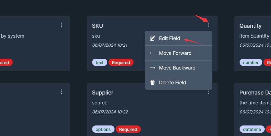 edit field, move position of field and delete field by clicking the ellipsis icon on each field.